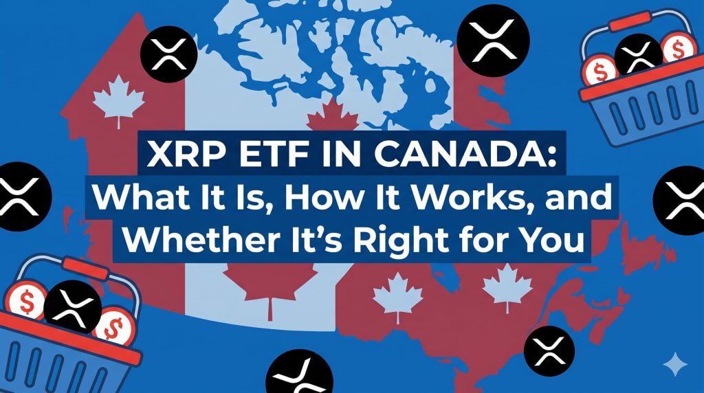 XRP ETF IN CANADA